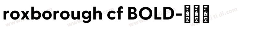 roxborough cf BOLD字体转换